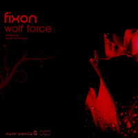 Fixon - Wolf Force