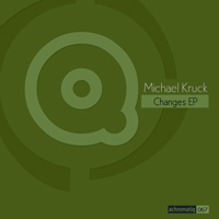 Michael Kruck – Changes EP