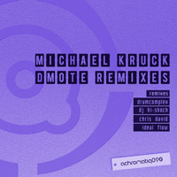 Michael Kruck – Dmote Remixes