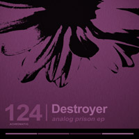 Destroyer - Analog Prison EP