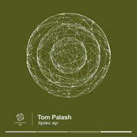 Tom Palash - Lipiec EP