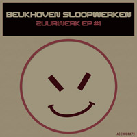 Beukhoven Sloopwerken - Zuurwerk EP #1