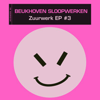 Beukhoven Sloopwerken - Zuurwerk EP #3