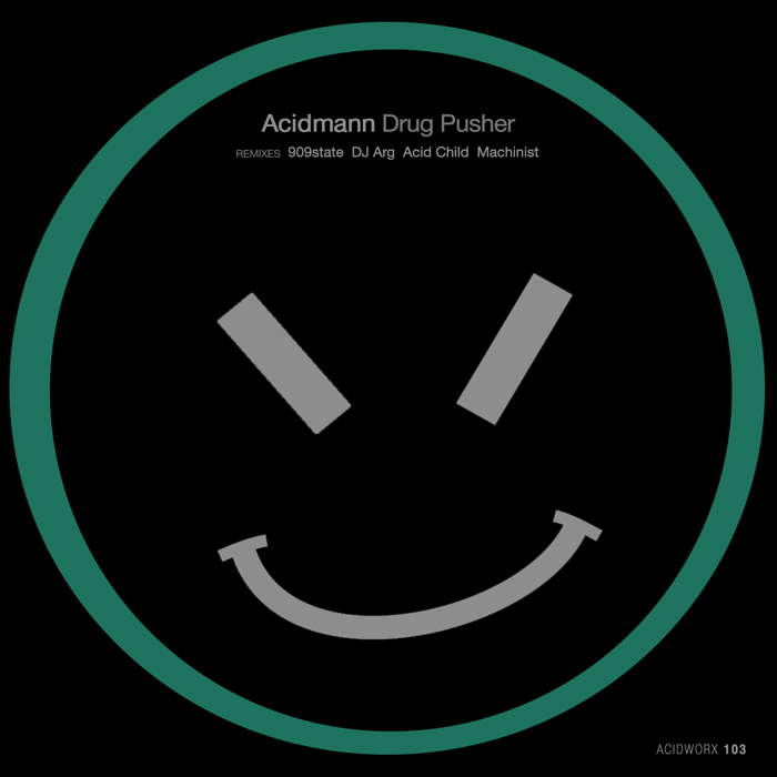 Acidmann - Drug Pusher