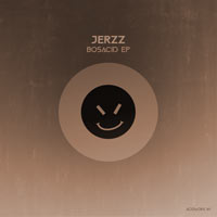 Jerzz - Bosacid EP