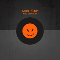 Acid Pimp - Acid Clock EP