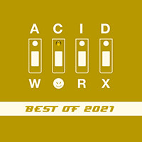 Various Artists - AcidWorx (Best of 2021)