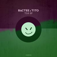 Bactee & Tito - TD3 EP