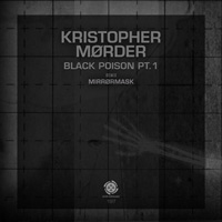 Kristopher Mørder - Black Poison Pt.1
