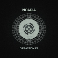 Noaria - Difraction EP