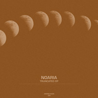 Noaria - Truncated EP