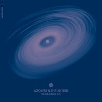 Axones & E-Runner - Resilience EP