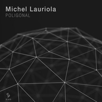 Michel Lauriola - Poligonal