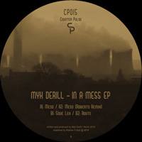 Myk Derill - In A Mess EP