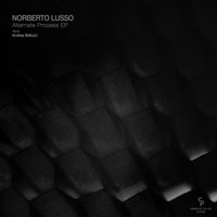 Norberto Lusso - Alternate Process EP