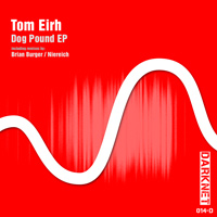 Tom Eirh - Dog Pound EP