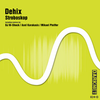Dehix – Stroboskop