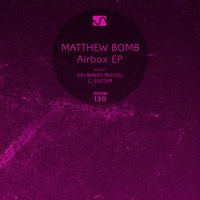 Matthew Bomb - Airbox EP