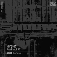 HYSH? – Rave Alert