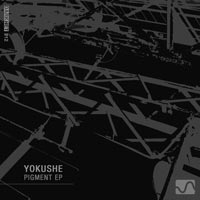 Yokushe - Pigment EP