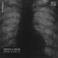 Empath & Orion - Empire of Dirt EP