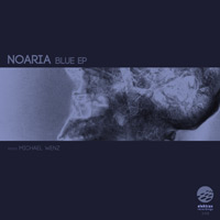 Noaria - Blue EP
