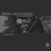Kreisel, Dok & Martin - Covert EP