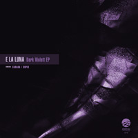 E La Luna - Dark Violett EP