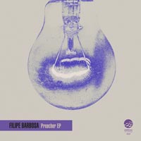 Filipe Barbosa - Preacher EP