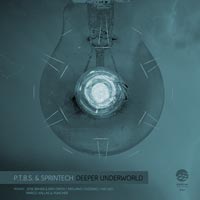 P.T.B.S. & Sprintech – Deeper Underworld