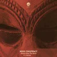 Moog Conspiracy – Money Rules The World