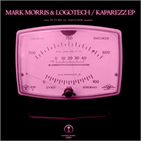 Mark Morris & Logotech – Kaparezz EP