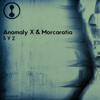 Anomaly X & Morcaratia - S Y Z