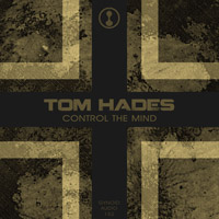 Tom Hades - Control The Mind