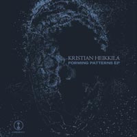 Kristian Heikkila - Forming Patterns EP
