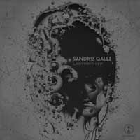 Sandro Galli – Labyrinth EP