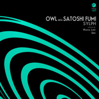 OWL aka Satoshi Fumi – Sylph