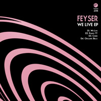 Feyser - We Live EP