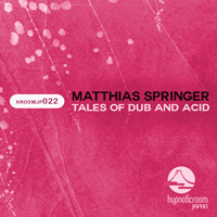 Matthias Springer - Tales of Dub and Acid