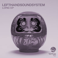 lefthandsoundsystem - Long EP