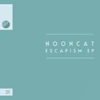 Nooncat - Escapism EP
