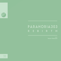 Parahoria303 - Rebirth