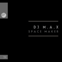 DJ M.A.X - Space Maker