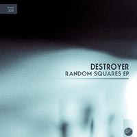 Destroyer - Random Squares EP