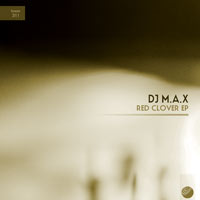 DJ M.A.X - Red Clover EP