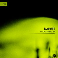 Danniie - Processing EP