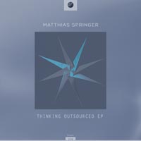 Matthias Springer - Thinking Outsourced EP