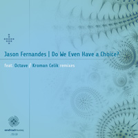Jason Fernandes – Do We Even Have A Choice?