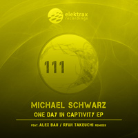 Michael Schwarz - One Day In Captivity EP