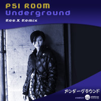 Psi Room - Underground - Ree.K Remix